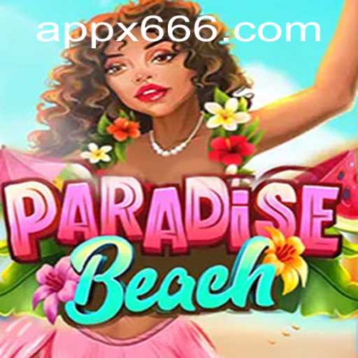 Exploring ParadiseBeach: A Journey into Gaming Bliss with x666